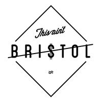 This Ain't Bristol logo